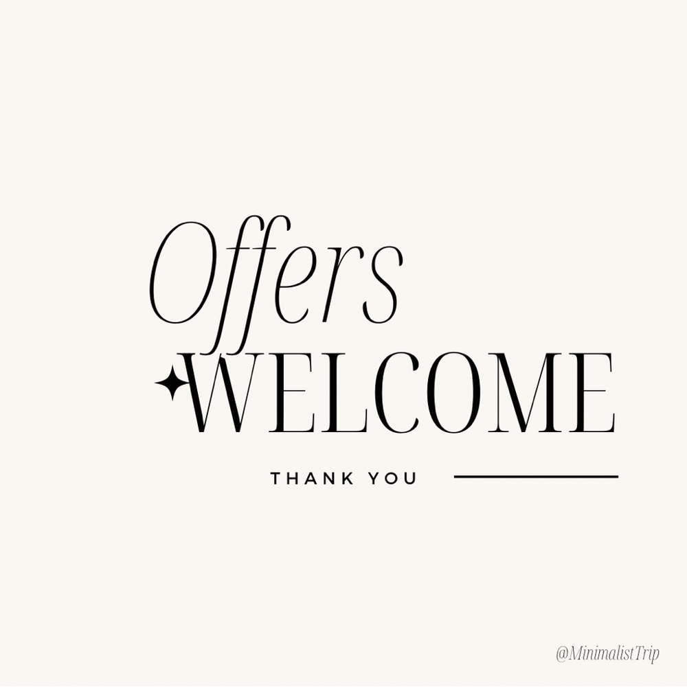 Offers Always Welcome!